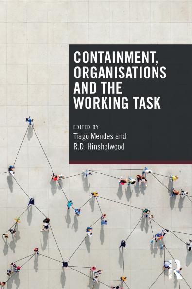 Containment Organisations and the Working Task