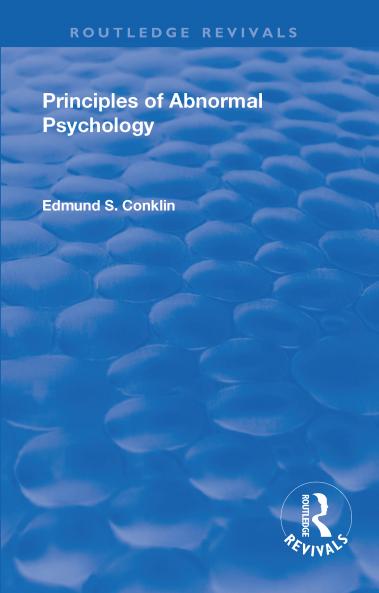 Revival: Principles of Abnormal Psychology (1928)