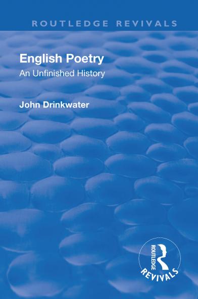 Revival: English Poetry: An unfinished history (1938)