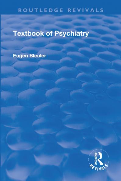 Revival: Textbook of Psychiatry (1924)