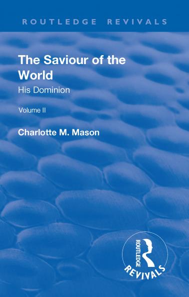 Revival: The Saviour of the World - Volume II (1908)