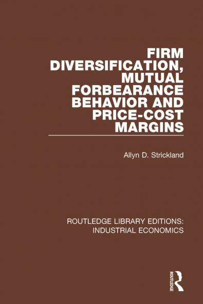 Firm Diversification Mutual Forbearance Behavior and Price-Cost Margins