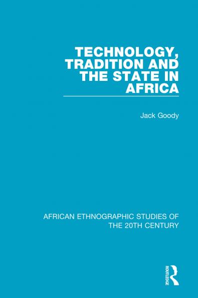 Technology Tradition and the State in Africa