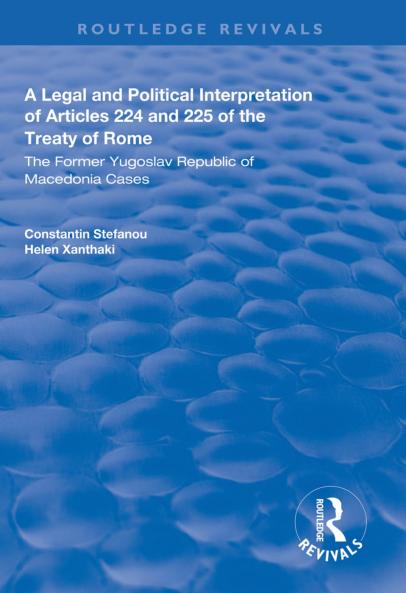 Legal and Political Interpretation of Articles 224 and 225 of the Treaty of Rome