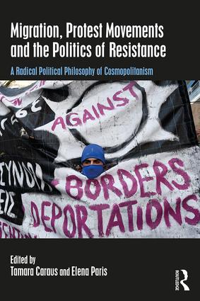 Migration Protest Movements and the Politics of Resistance
