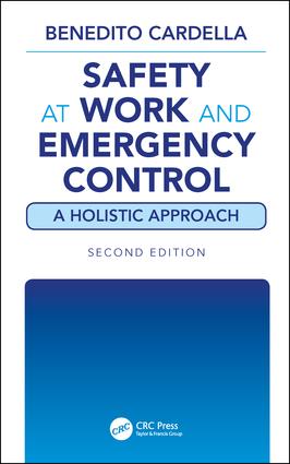 Safety at Work and Emergency Control: A Holistic Approach Second Edition
