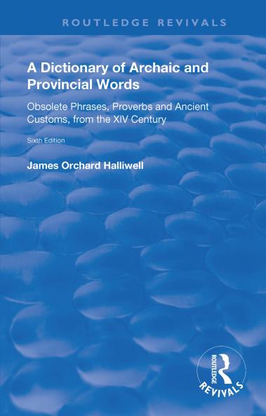 Dictionary of Archaic and Provincial Words
