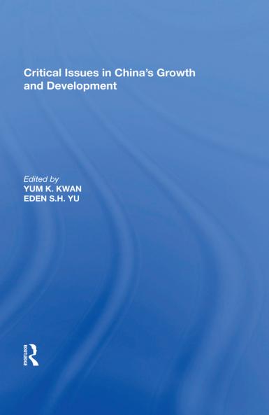 Critical Issues in China's Growth and Development