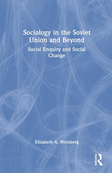 Sociology in the Soviet Union and Beyond
