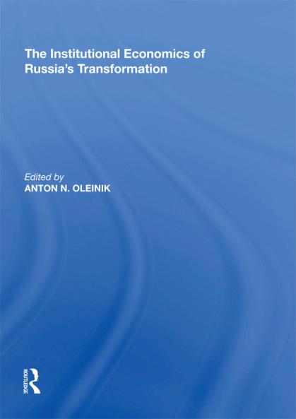 Institutional Economics of Russia's Transformation
