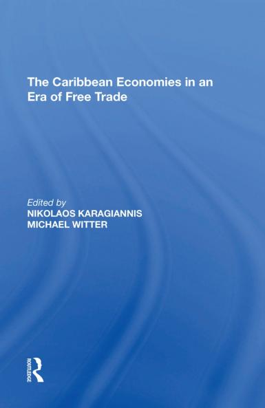 Caribbean Economies in an Era of Free Trade