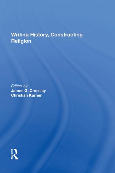 Writing History Constructing Religion