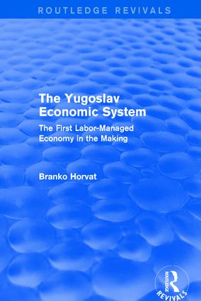 Yugoslav Economic System (Routledge Revivals)