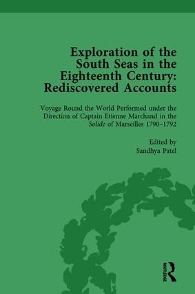 Exploration of the South Seas in the Eighteenth Century: Rediscovered Accounts Volume II