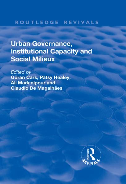 Urban Governance Institutional Capacity and Social Milieux