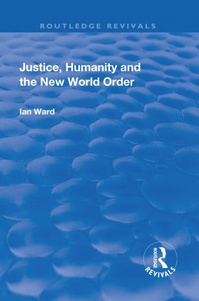 Justice Humanity and the New World Order