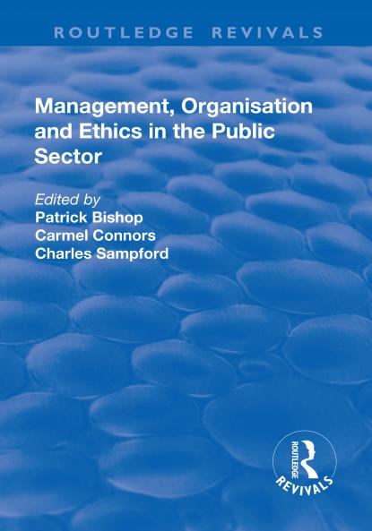 Management Organisation and Ethics in the Public Sector