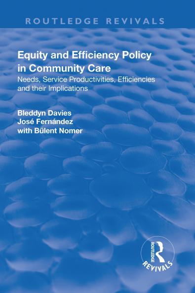 Equity and Efficiency Policy in Community Care