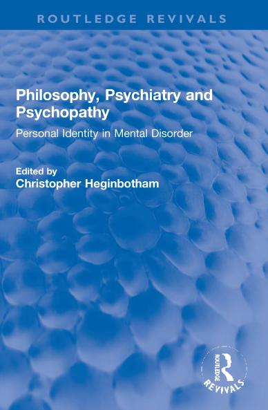 Philosophy Psychiatry and Psychopathy