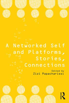 Networked Self and Platforms Stories Connections