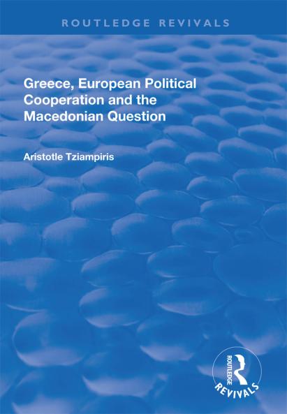Greece European Political Cooperation and the Macedonian Question