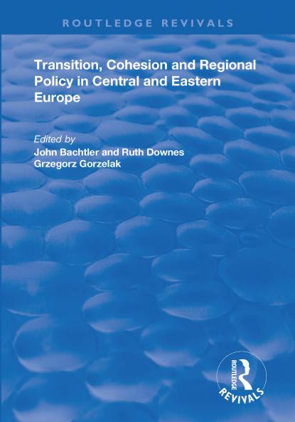 Transition Cohesion and Regional Policy in Central and Eastern Europe