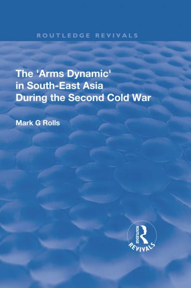 Arms Dynamic in South-East Asia During the Second Cold War