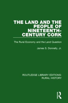 Land and the People of Nineteenth-Century Cork