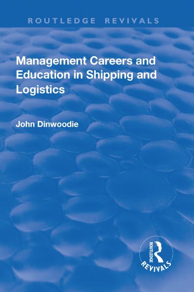 Management Careers and Education in Shipping and Logistics