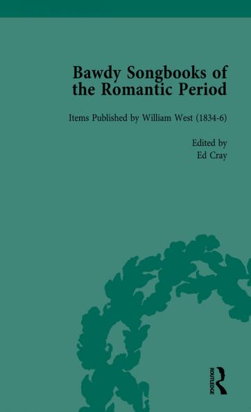 Bawdy Songbooks of the Romantic Period Volume 1