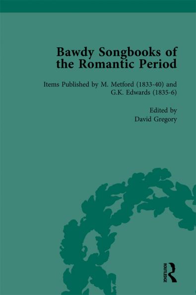 Bawdy Songbooks of the Romantic Period Volume 3
