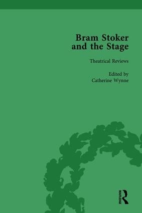 Bram Stoker and the Stage Volume 1