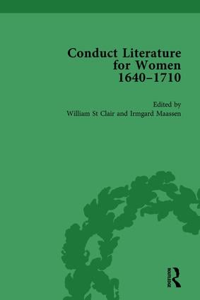 Conduct Literature for Women Part II 1640-1710 vol 4