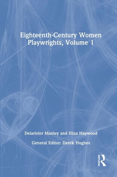 Eighteenth-Century Women Playwrights vol 1