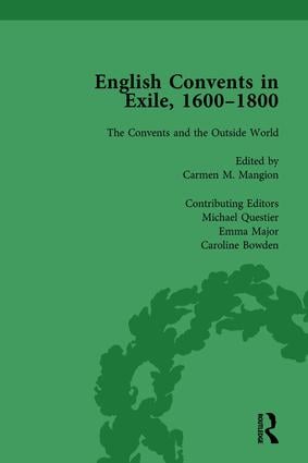 English Convents in Exile 1600-1800 Part II vol 6