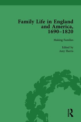 Family Life in England and America 1690–1820 vol 2
