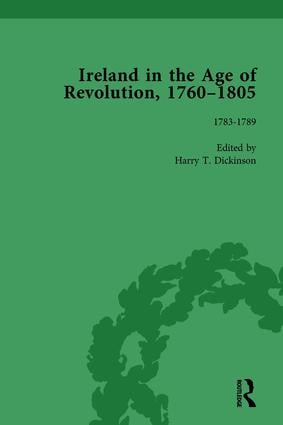 Ireland in the Age of Revolution 1760–1805 Part I Volume 3