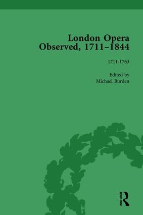 London Opera Observed 1711-1844 Volume I
