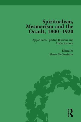 Spiritualism Mesmerism and the Occult 1800–1920 Vol 1