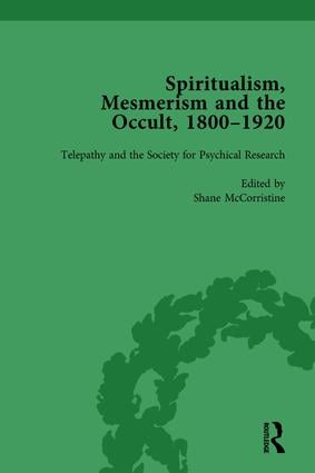 Spiritualism Mesmerism and the Occult 1800–1920 Vol 4