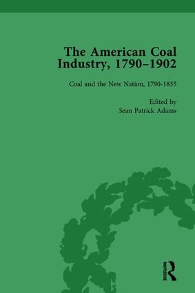 American Coal Industry 1790-1902 Volume I