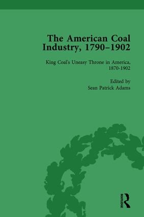 American Coal Industry 1790-1902 Volume III