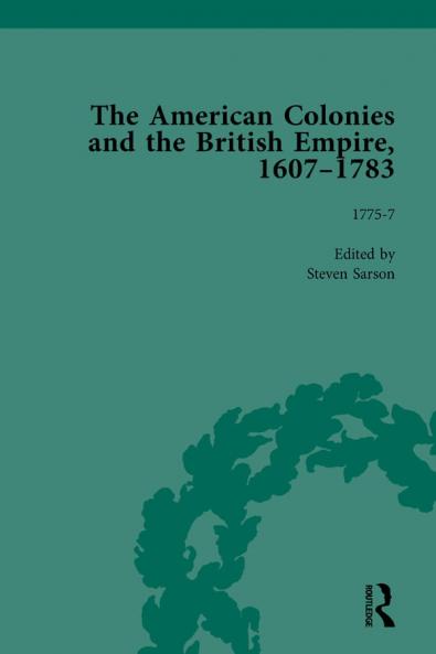 American Colonies and the British Empire 1607-1783 Part II vol 7