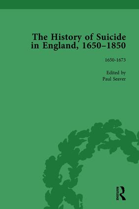 History of Suicide in England 1650–1850 Part I Vol 1