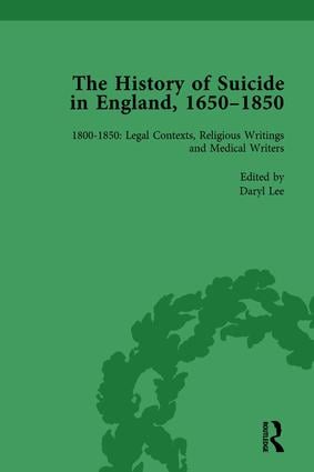 History of Suicide in England 1650–1850 Part II vol 7