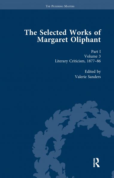 Selected Works of Margaret Oliphant Part I Volume 3