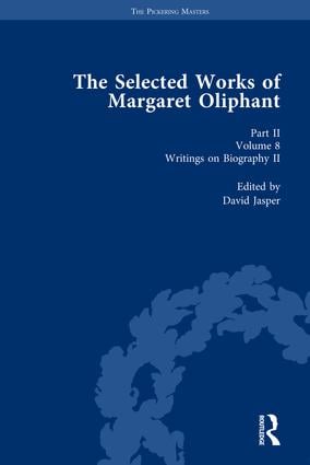 Selected Works of Margaret Oliphant Part II Volume 8