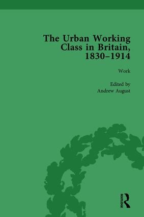Urban Working Class in Britain 1830–1914 Vol 2