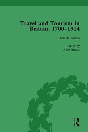 Travel and Tourism in Britain 1700–1914 Vol 4