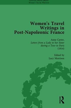 Women's Travel Writings in Post-Napoleonic France Part I Vol 4